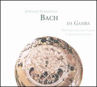 Bach: Da Gamba von Mieneke van der Velden