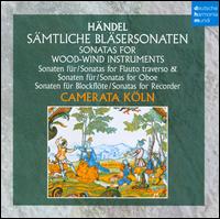 Handel: Sonatas for Wood-Wind Instruments von Camerata Köln