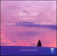 Silent Night: A Treasury of Christmas Carols and Hymns von Cantillation