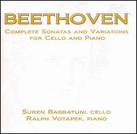 Beethoven: Complete Sonatas and Variations for Cello & Piano von Suren Bagratuni