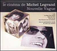 Le Cinéma de Michel Legrand: Nouvelle Vague von Michel Legrand