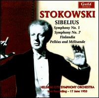 Sibelius: Symphonies Nos. 1 & 7; Finlandia; Pelléas and Mélisande von Leopold Stokowski
