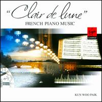 Clair de Lune: French Piano Music von Kun Woo Paik
