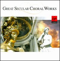 Great Secular Choral Works von Various Artists
