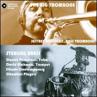 The Big Trombone & Sterling Brass von Jeffrey Reynolds