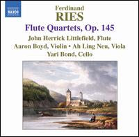 Ries: Flute Quartets, Op. 145 von John Herrick Littlefield