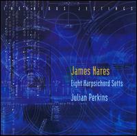 Ingenious Jestings: James Nares - Eight Harpsichord Setts von Julian Perkins
