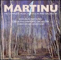 Martinu: The Complete Music for Violin and Orchestra von Christopher Hogwood
