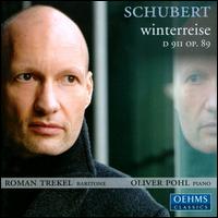 Schubert: Winterreise, D 911 von Roman Trekel