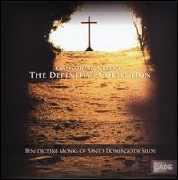 Gregorian Chant - The Definitive Collection von Benedictine Monks of Santo Domingo de Silos
