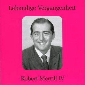 Lebendige Vergangenheit: Robert Merrill, Vol. 4 von Robert Merrill