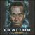 Traitor [Original Motion Picture Soundtrack] von Mark Kilian