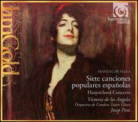 Falla: Siete canciones populares españoles; Harpsichord Concerto von Josep Pons