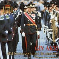 Giv Akt! von H.M. the King's Guard Band
