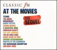 Classic FM at the Movies: The Sequel von Various Artists