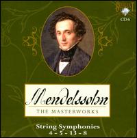 Mendelssohn: String Symphonies Nos. 4, 5, 13, 8 von Various Artists