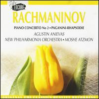 Rachmaninov: Piano Concerto No 2; Paganini-Rhapsodie von Agustín Anievas