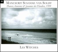 Manuscrit Susanne van Soldt von Les Witches