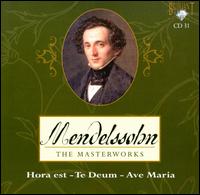 Mendelssohn: Hora est; Te Deum; Ave Maria von Nicol Matt