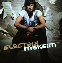Electrik [Bonus Track] von Maksim