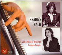 Sonia Wieder-Atherton Plays Brahms and Bach von Sonia Wieder-Atherton