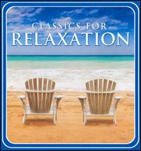 Classics for Relaxation CDS 1-5 von Various Artists