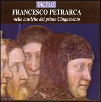 Francesco Petrarca nelle musiche del primo Cinquecento von Consort Veneto