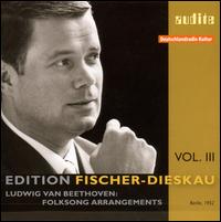 Beethoven: Folksong Arrangements von Dietrich Fischer-Dieskau