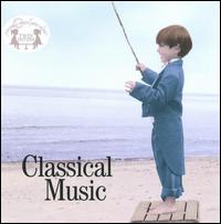 Growing Minds with Music: Classical Music von Various Artists