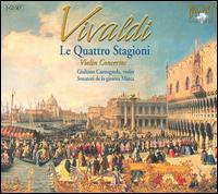 Vivaldi: Le Quattro Stagioni; Violin Concertos von Giuliano Carmignola
