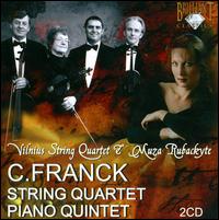 Franck: String Quartet; Piano Quintet von Vilnius Quartet