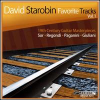 Favorite Tracks, Vol. 1: 19th Century Guitar Masterpieces von David Starobin