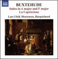 Buxtehude: Suites in A major and F major; La Capricciosa von Lars Ulrik Mortensen