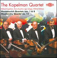 Shostakovich: Quartets Nos. 1 & 8; Miaskovsky: Quartet No. 13 von Kopelman Quartet
