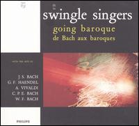 Going Baroque von The Swingle Singers