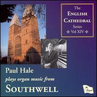 Paul Hale plays Organ Music from Southwell von Paul Hale