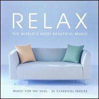 Relax: The World's Most Beautiful Music von Various Artists