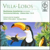 Villa-Lobos: Bachianas brasileiras (Excerpts); Sentimental Melody; Chôros Nos. 1 & 5 von Victoria de Los Angeles