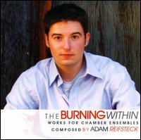 The Burning Within: Works for Chamber Ensembles von Various Artists