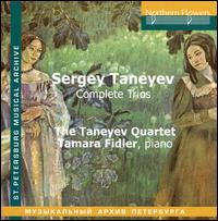 Sergey Taneyev: Complete Trios von Taneyev Quartet