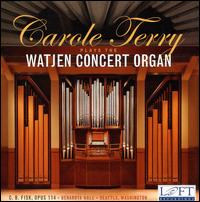 Carole Terry plays the Watjen Concert Organ von Carole Terry
