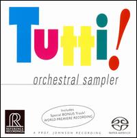 Tutti!: Orchestral Sampler [Hybrid SACD] von Various Artists