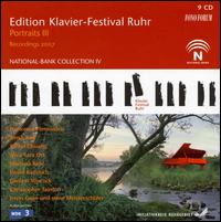 Edition Klavier-Festival Ruhr: Portraits III von Various Artists
