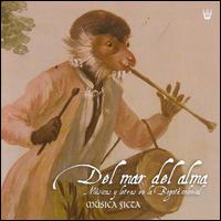 Del Mar del Alma: Músicas y Letras de la Bogotá Colonial von Música Ficca