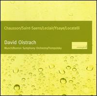 David Oistrach Performs Chausson, Saint-Saens, Leclair, Ysaye & Locatelli von David Oistrakh