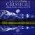 The Most Relaxing Classical Album in the World... Ever!, Vol. 2 von Various Artists