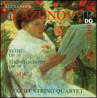 Glazunov: String Quartets, Vol. 3 von Utrecht String Quartet