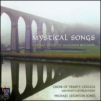 Mystical Songs: Choral Music of Vaughan Williams von Michael Leighton Jones