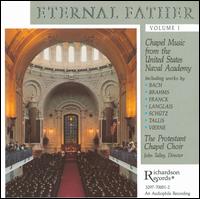Eternal Father, Vol 1 von United States Naval Academy Protestant Chapel Choir