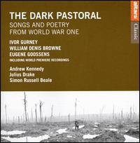 The Dark Pastoral: Songs and Poetry from World War I von Various Artists